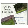 Off The Beaten Cart Path door Dave Marrandette