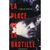 La Place de la Bastille door Leon de Winter