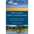 Old Land, New Landscapes