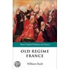 Old Regime France Sohf P by William Doyle