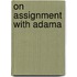 On Assignment With Adama