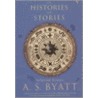 On Histories And Stories door As Byatt