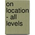 On Location - All Levels