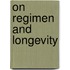 On Regimen And Longevity