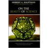 On The Beauty Of Science door Herbert A. Hauptman