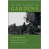 On The Making Of Gardens by John Dixon Hunt