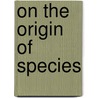 On The Origin Of Species by William Bynum
