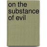 On The Substance Of Evil by Proclus