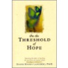 On The Threshold Of Hope door Dr Diane Langberg