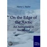 On the Edge of the Artic door Harry Lincoln Sayler