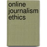 Online Journalism Ethics door Jane B. Singer