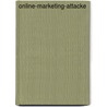 Online-Marketing-Attacke door Stefan Gottschling