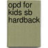 Opd For Kids Sb Hardback
