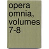 Opera Omnia, Volumes 7-8 door Judaeus Philo