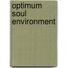 Optimum Soul Environment door Daniel G. Winklosky