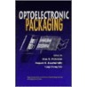 Optoelectronic Packaging door Nagesh Basavanhally