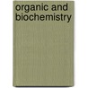 Organic and Biochemistry door Katherine J. Denniston