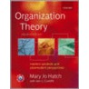 Organization Theory 2e P by Mary Jo Hatch