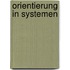 Orientierung in Systemen