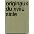 Originaux Du Xviie Sicle
