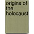 Origins Of The Holocaust