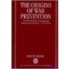 Origins War Prevention C door Martin Ceadel