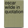 Oscar Wilde in Quotation door Tweed Conrad