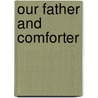 Our Father And Comforter by James Smith
