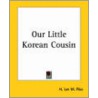 Our Little Korean Cousin by Maureen Pike