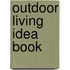 Outdoor Living Idea Book