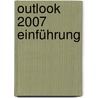 Outlook 2007 Einführung door Jürgen Nürnberger