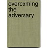 Overcoming The Adversary door Mark I. Bubeck