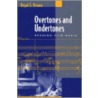 Overtones And Undertones by Royal S. Brown