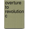 Overture To Revolution C by John Hardman