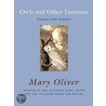 Owls and Other Fantasies door Mary Oliver