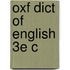 Oxf Dict Of English 3e C