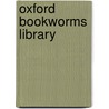 Oxford Bookworms Library door Onbekend