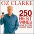 Oz Clarke 250 Best Wines
