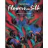 Painting Flowers On Silk by Mandy Southan