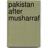 Pakistan After Musharraf by Iftikhar Harider Malik