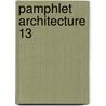 Pamphlet Architecture 13 by Steven Holl