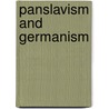 Panslavism And Germanism door Valerian Krasinski