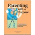 Parenting With A Purpose