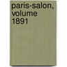 Paris-Salon, Volume 1891 door Louis Enault