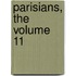 Parisians, The Volume 11