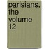 Parisians, The Volume 12