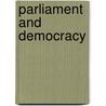 Parliament And Democracy door James Ramsay MacDonald