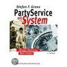 Party-Service mit System door Stefan F. Gross