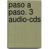 Paso A Paso. 3 Audio-cds by Unknown