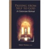 Passing From Self To God door Robert Thomas